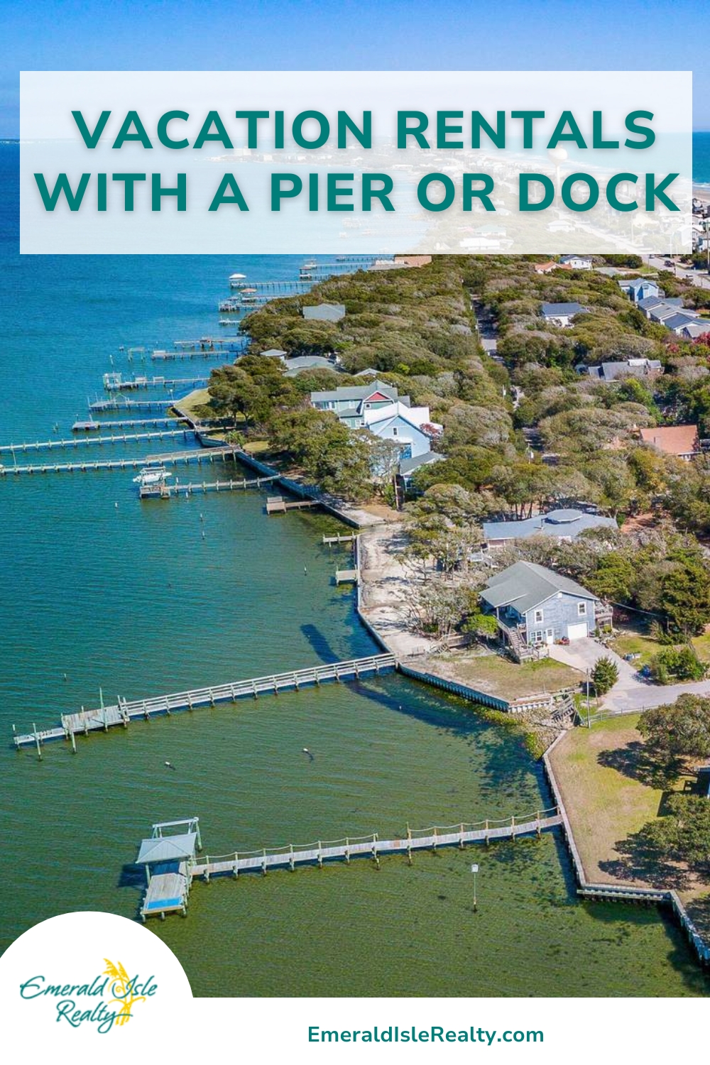 ation Rentals with a Dock or Pier in Emerald Isle, NC