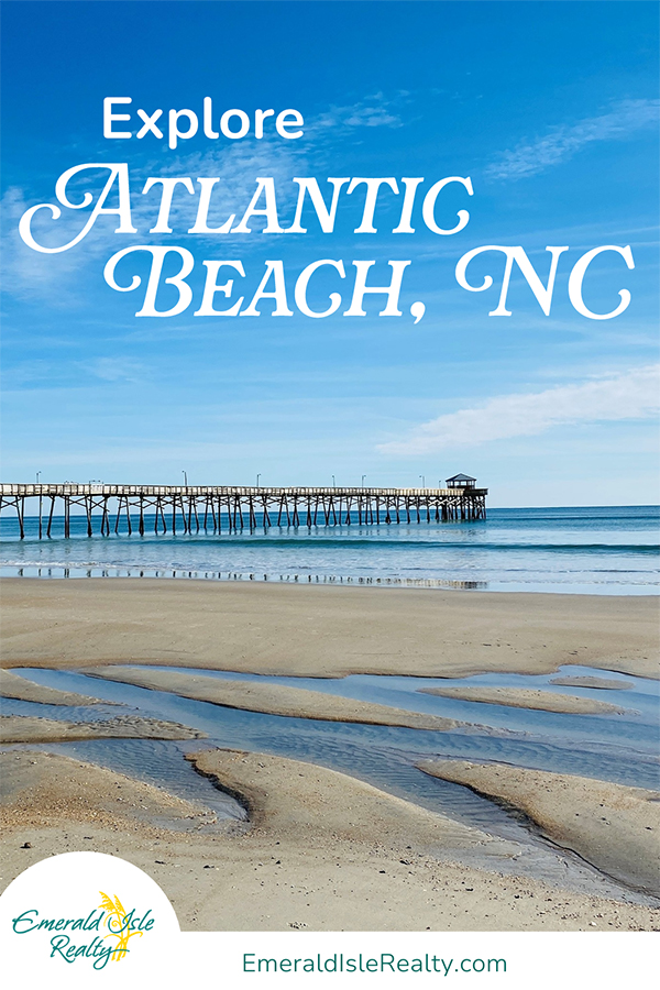 Explore Atlantic Beach, NC